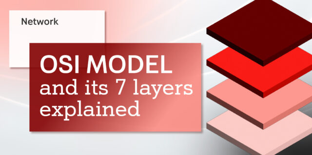 OSI model and its 7 layers explained